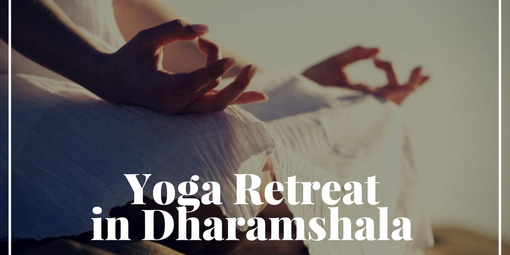 Yoga Retreat in Dharamshala