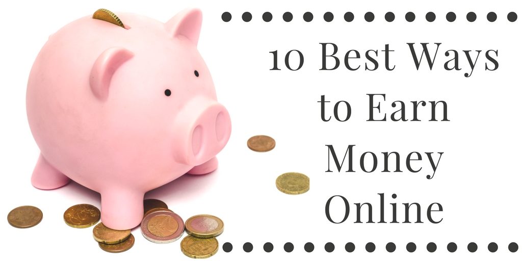10 Best ways to earn Money Online