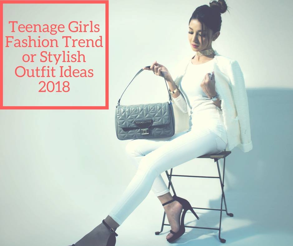 Teenage Girls Fashion Trend 