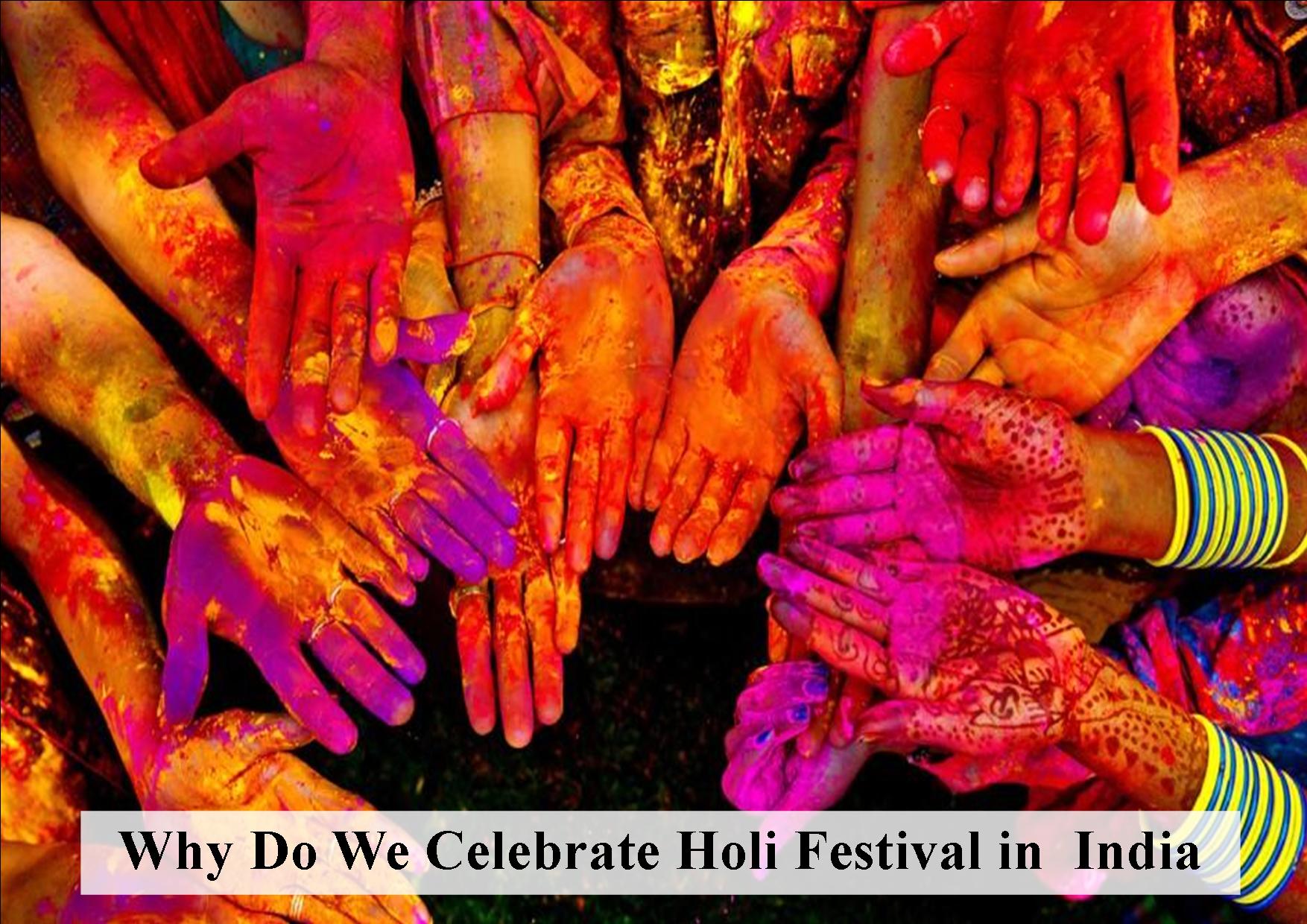 Why Holi is celebrated?