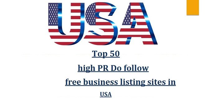 Top 50 high PR Do follow free business listing sites in USA