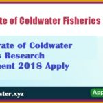 Directorate of Coldwater Fisheries Research Recruitment 2018 Apply Online