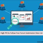 High PR Do Follow Free Forum Submission Sites List
