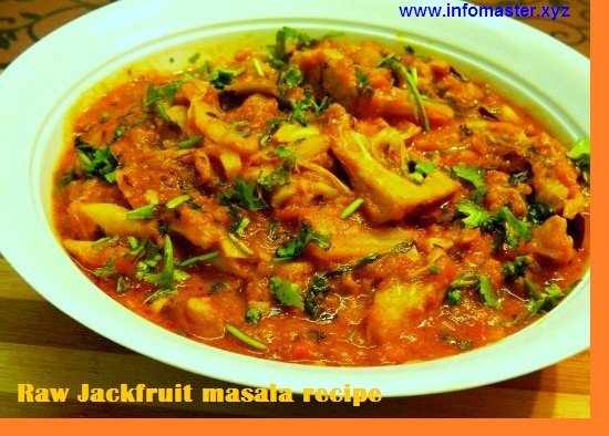 Raw Jackfruit masala recipe