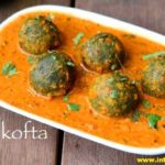 palak-kofta-recipe-spinach-kofta-curry-palak-kofta-curry