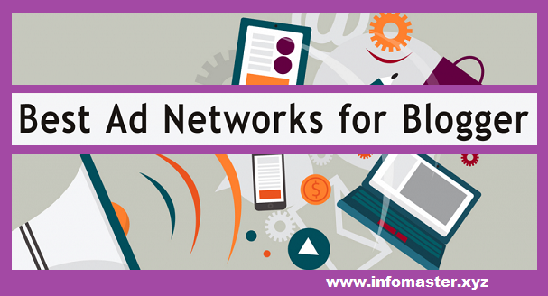 Top 10 Best Ad Networks for Bloggers in 2018