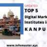 Top 5 Digital Marketing Course and Institutes in Kanpur 2022