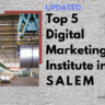 Top 5 Digital marketing institute in Salem
