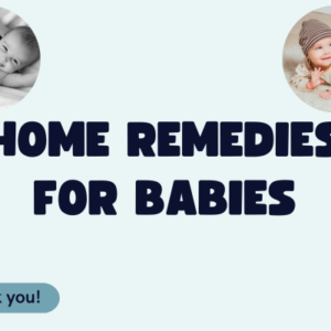 Home Remedies for Babies