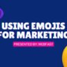 How to Use Emojis and Media in WhatsApp Marketing